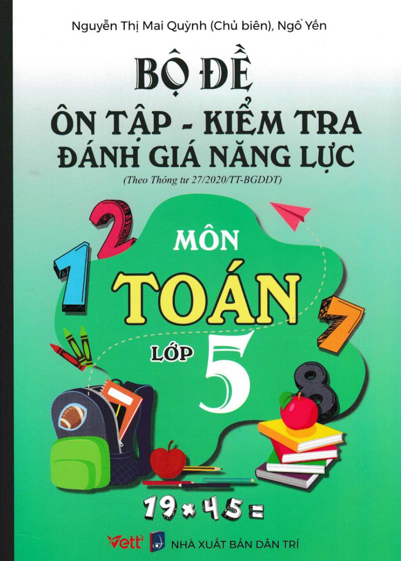 Bộ Đề Ôn Tập - Kiểm Tra Đánh Giá Năng Lực Môn Toán Lớp 5