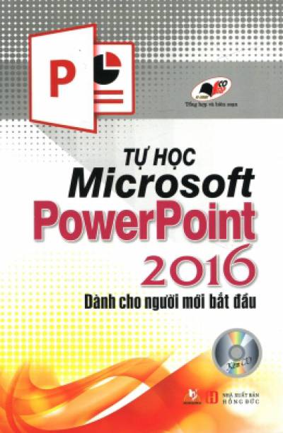 Tự Học Microsoft PowerPoint 2016 (Kèm 1 CD)