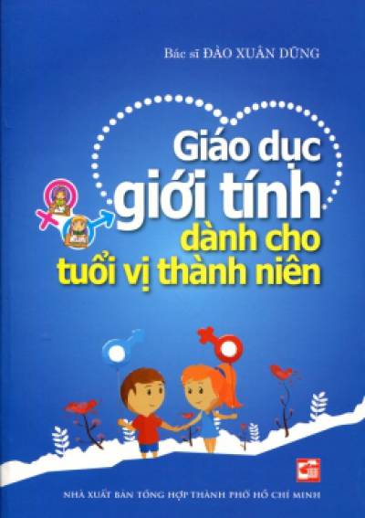 Giáo Dục Giới Tính Dành Cho Tuổi Vị Thành Niên