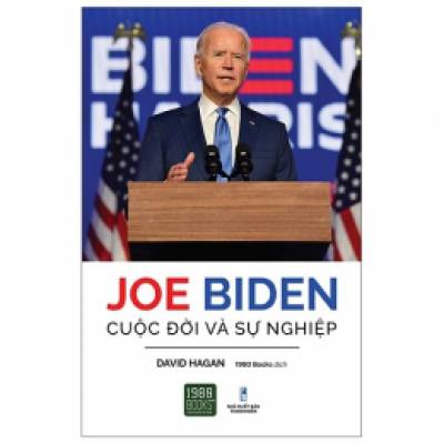 Joe Biden - Cuộc Đời Và Sự Nghiệp
