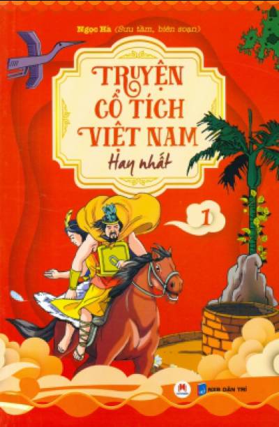 Truyện Cổ Tích Việt Nam Hay Nhất - Tập 1 (Tái Bản 2019)